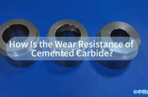 How Is the Wear Resistance of Cemented Carbide?