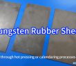 Tungsten Rubber Sheet